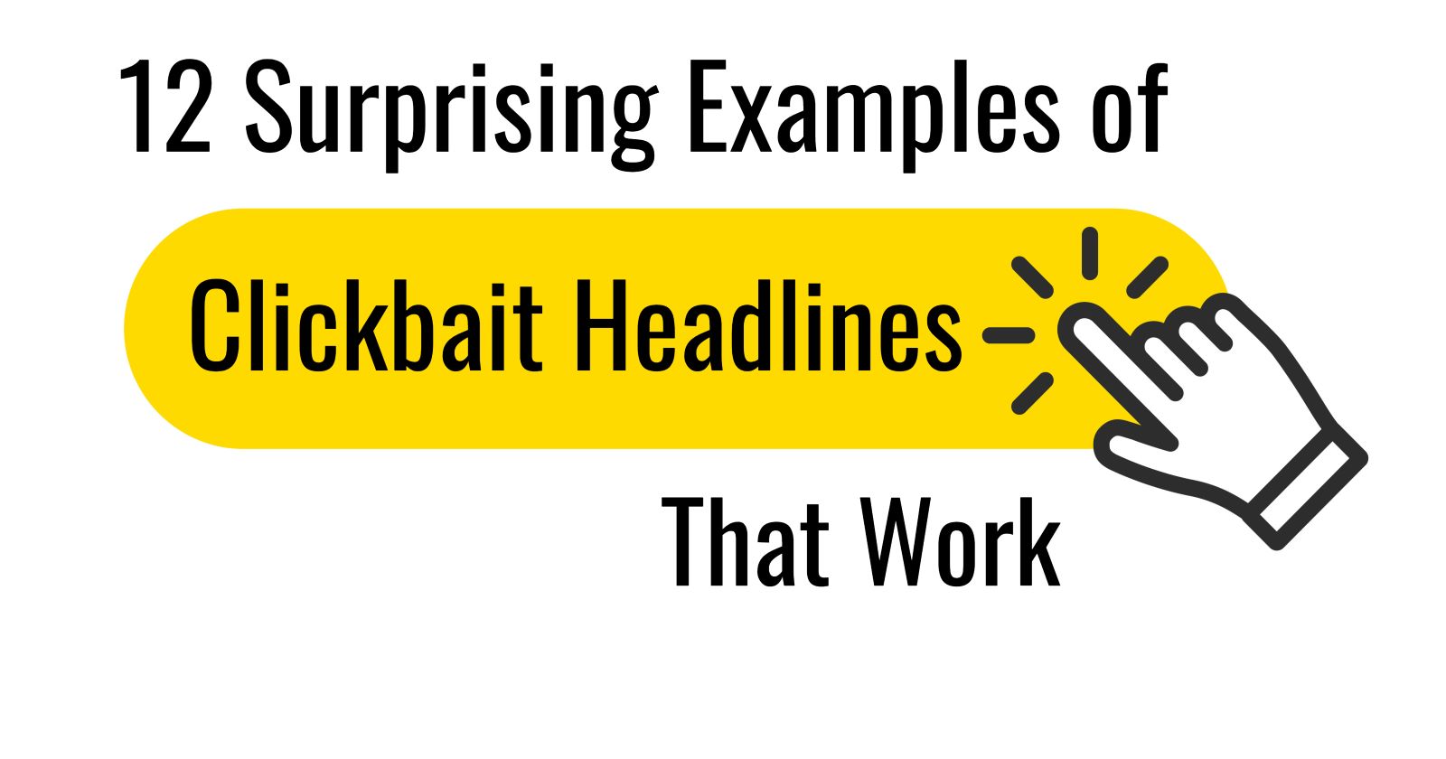 12-surprising-examples-of-clickbait-headlines-that-work-5e9b568e1e936.jpg